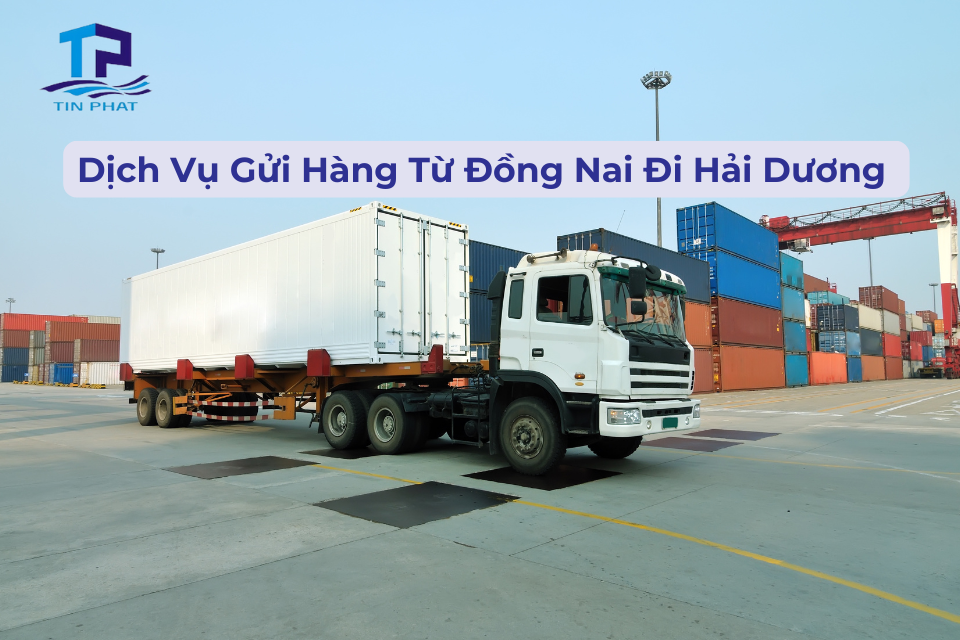 gửi hàng từ đồng nai đi hải dương