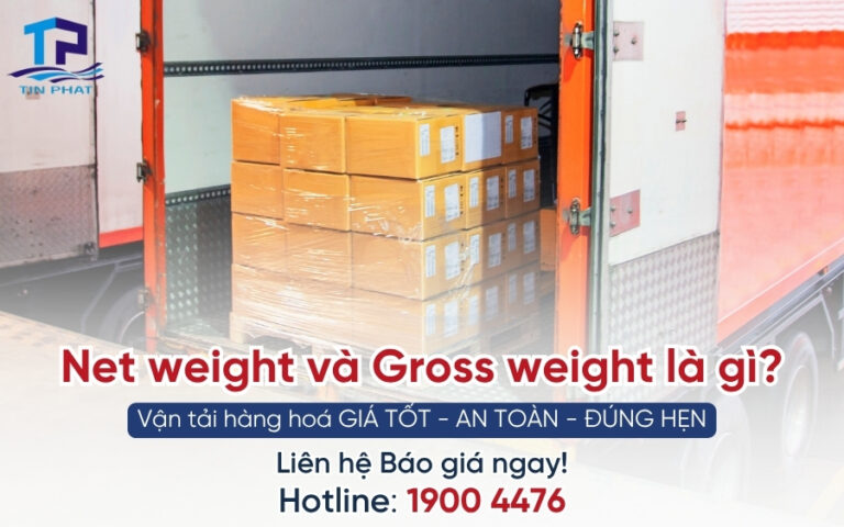 net weight và gross weight là gì